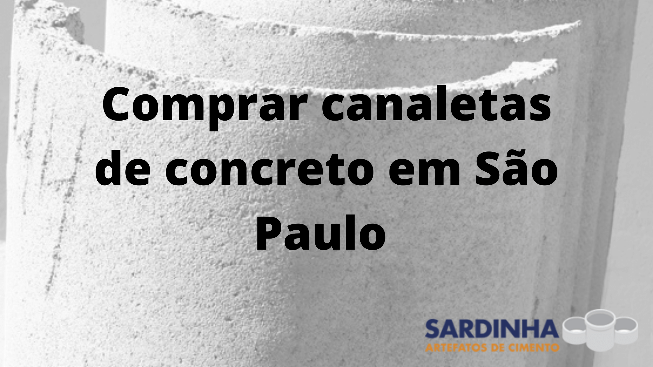 Comprar canaletas de concreto em São Paulo