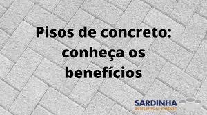 Pisos de concreto: conheça os benefícios